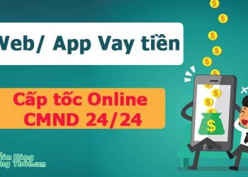 Web App Vay tiền cấp tốc Online CMND 24 24 Uy Tín