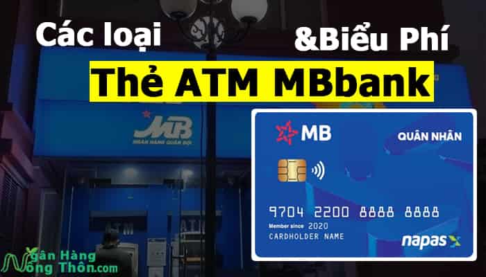 Các loại thẻ ATM ngân hàng MBbank và Biểu Phí mới nhất 2022