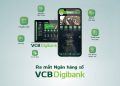 Vcb Digibank là ứng dụng mới tích hợp nhiều tiện ích thông minh