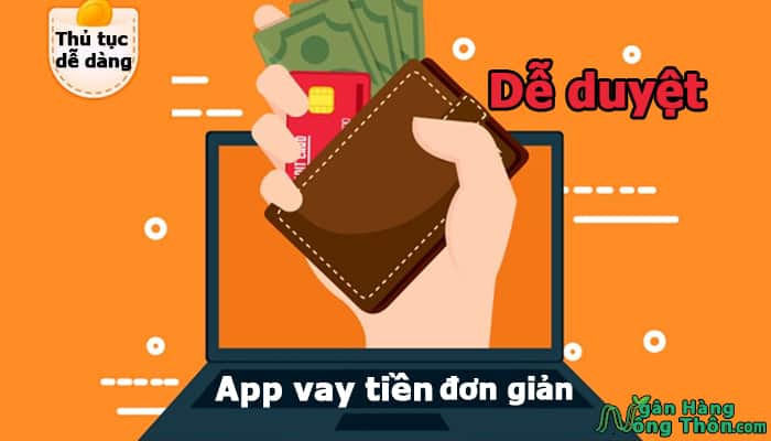 App vay tiền đơn giản nhất, dễ duyệt, thủ tục vay dễ dàng vay nhanh nhất App vay tiền đơn giản nhất, dễ duyệt, thủ tục vay dễ dàng vay nhanh nhất