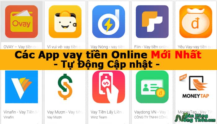 Các App vay tiền Online mới nhất 2023 - 2023 | App vay tiền mới nhất tự động duyệt 24/7, 24/24