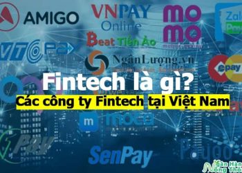 Fintech là gì?  Fintech lừa đảo không? Các công ty Fintech tại Việt Nam