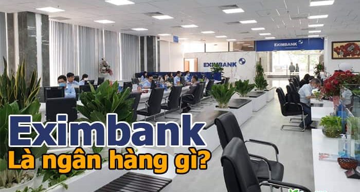 EIB, Eximbank Là Ngân Hàng Gì? Thực Hư Eximbank Sắp Phá Sản