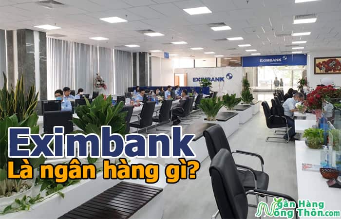 Eximbank là ngân hàng gì? Thực hư Eximbank sắp phá sản