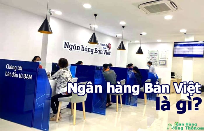 Ngân hàng Bản Việt (VietCapital Bank) là gì ? Vietcapital lừa đảo không?