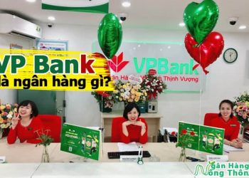 VP Bank là ngân hàng gì? VPBank là ngân hàng của ai?
