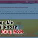 Hướng dẫn mở tài khoản ngân hàng MSB (Maritime Bank) Online Miễn phí