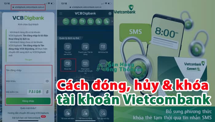 Hướng dẫn cách đóng, hủy & khóa tài khoản Vietcombank