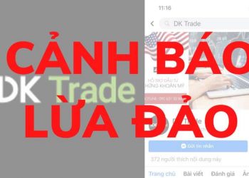 DK Trade hay DK Trading là gì? Thực hư DK Trade lừa đảo đầu tư