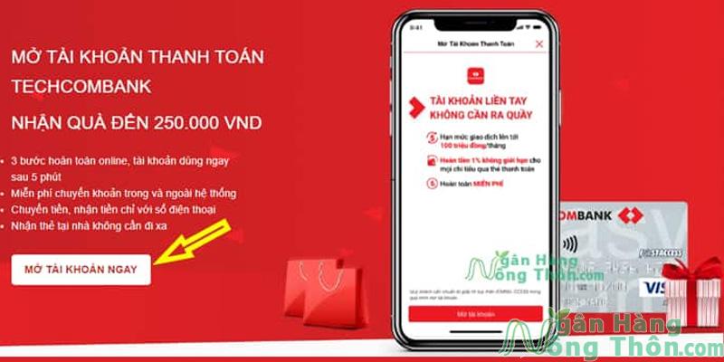 Cách mở tài khoản ngân hàng Techcombank online Miễn phí nhận 250k