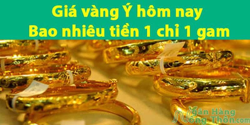 Giá vàng Ý hôm nay bao nhiêu tiền 1 chỉ 1 gam