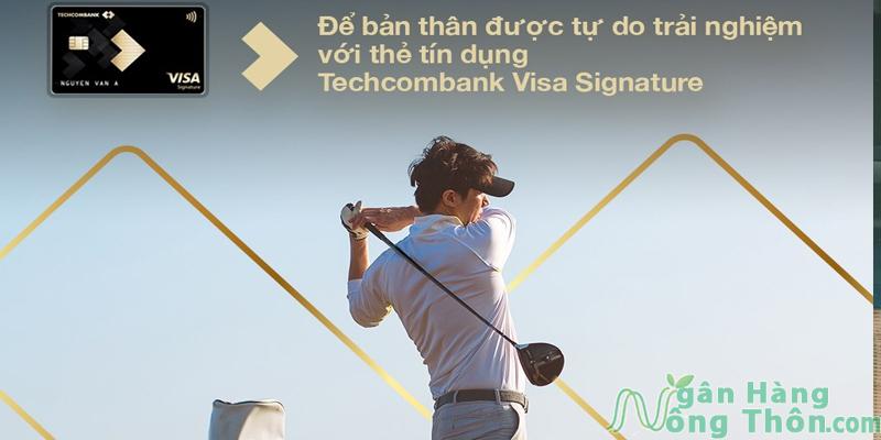 Lợi ích sử dụng thẻ Visa Signature Techcombank