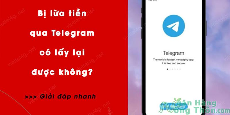 Lấy lại tiền khi bị lừa đảo trên Telegram