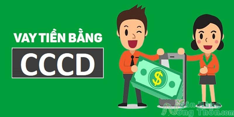 Vay tiền bằng CCCD