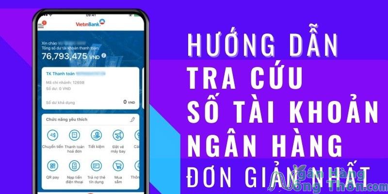 Cách tra xem số tài khoản ngân hàng nhanh 2024