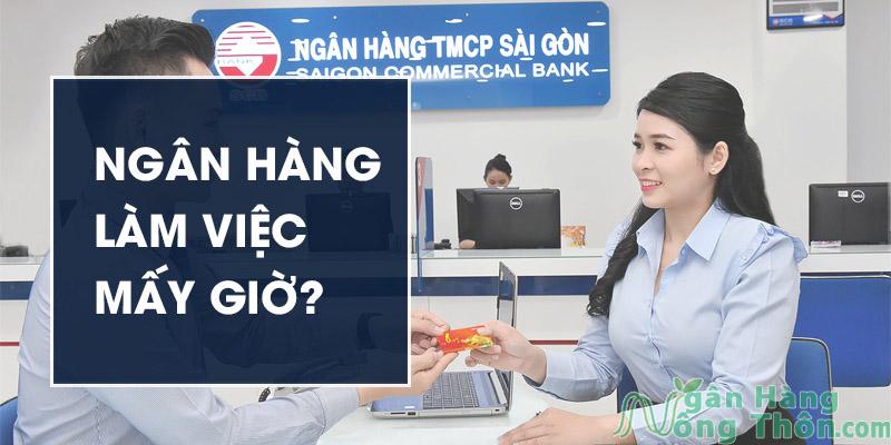 Các ngân hàng làm việc ngày thứ 7, chủ nhật, lễ tết