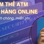 Cách Làm thẻ ATM Đông Á Bank Online Lấy Ngay 2024