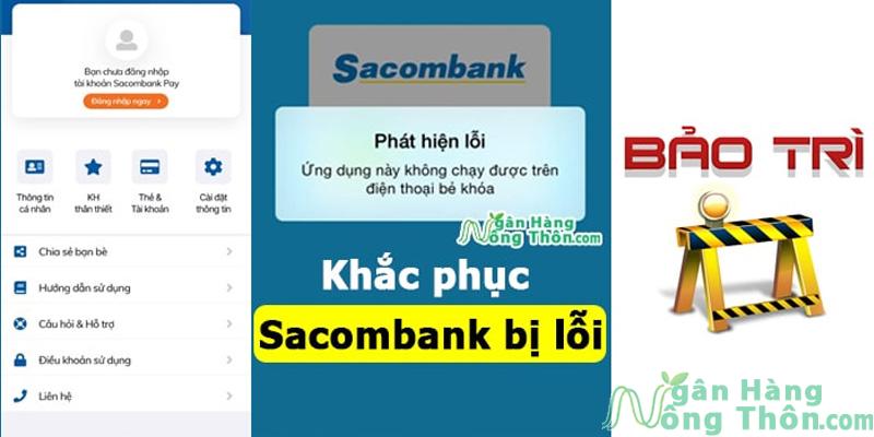 Sacombank bị lỗi hôm nay 2024: Nguyên nhân và Khắc phục