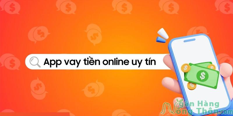 Top 10 App vay tiền mặt Online qua điện thoại Uy tín nhất 2024