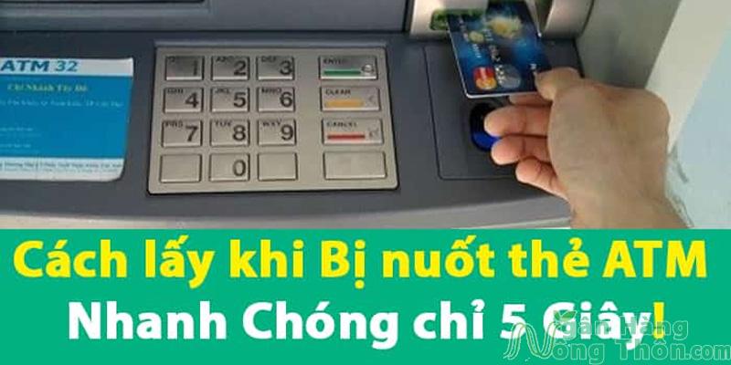 Cách lấy khi Bị nuốt thẻ ATM tại cây ATM nhanh nhất 2024