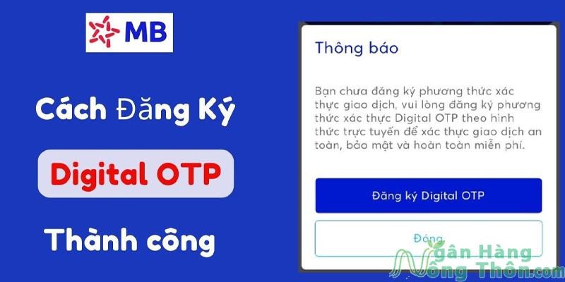 Cách đăng ký Digital OTP MBBank trên thiết bị Mới khi Reset 2024