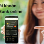 Cách mở tài khoản BAC A BANK online miễn phí tại nhà