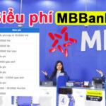 Biểu Phí Dịch Vụ MBBank 2024: Các Loại Phí Thẻ, Tài Khoản