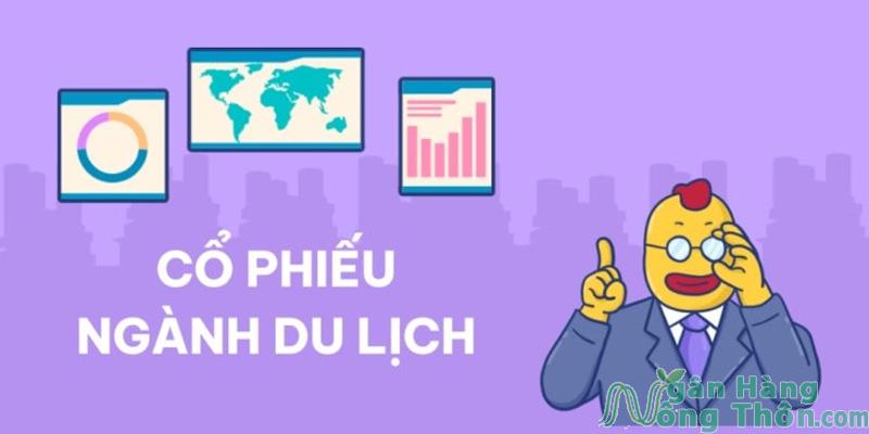 Danh sách các mã cổ phiếu ngành du lịch Tốt nhất 2024