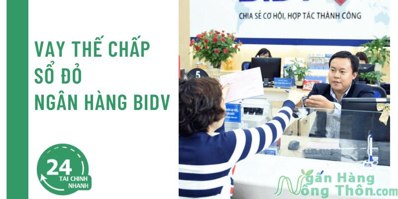 Lãi suất vay thế chấp sổ đỏ ngân hàng BIDV Mới nhất 2024