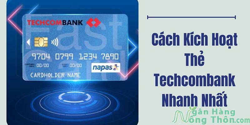 Cách kích hoạt thẻ Techcombank trên app, sms lần đầu