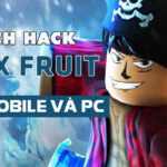 Cách Hack Blox Fruit trên PC, điện thoại Update 17, 18, 19 Mới 2024