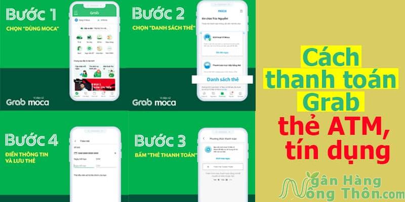 Cách Thanh Toán Grab Bằng Thẻ ATM, Tín Dụng, Ví Moca 2024