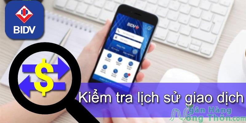 Cách xem lịch sử giao dịch trên app BIDV Smart Banking