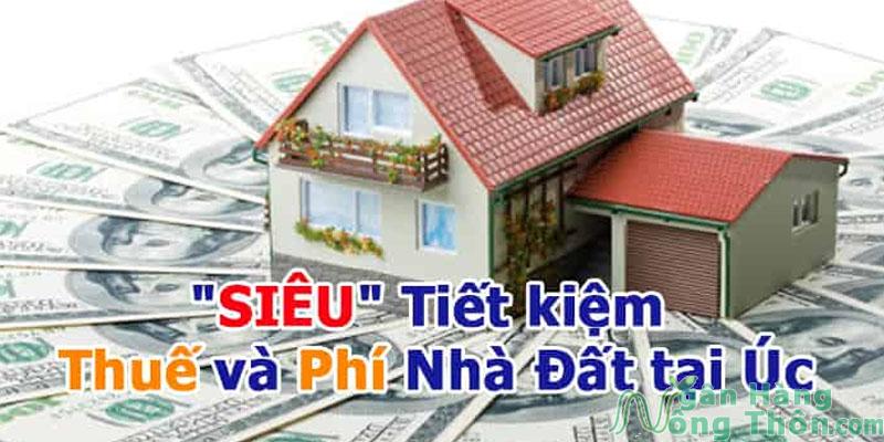 Tiết kiệm Thuế và Phí Nhà Đất tại Úc từ Chuyên Gia