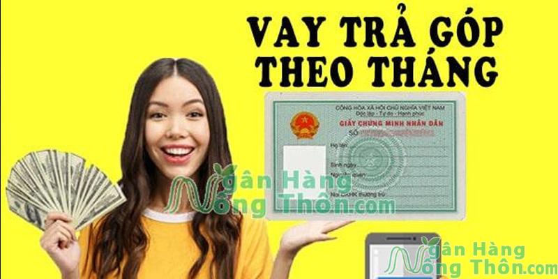 Vay tiền trả góp theo tháng