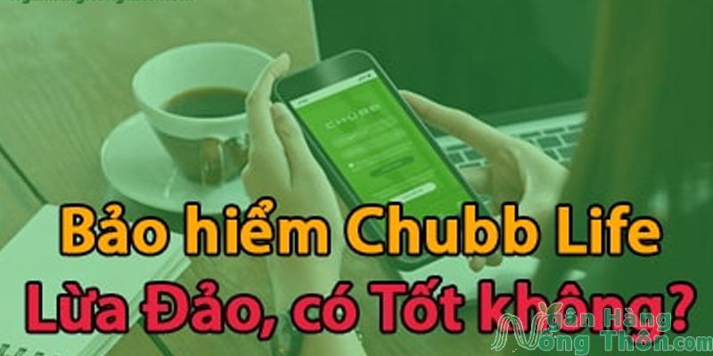 Bảo hiểm Chubb life có tốt