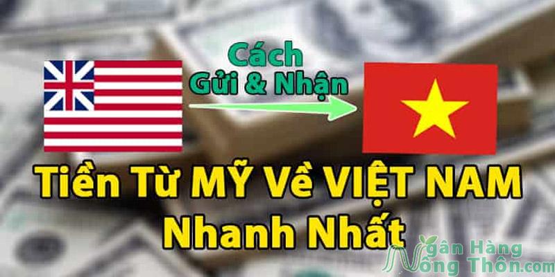 Những cách gửi và nhận tiền từ Mỹ về Việt Nam nhanh 2024