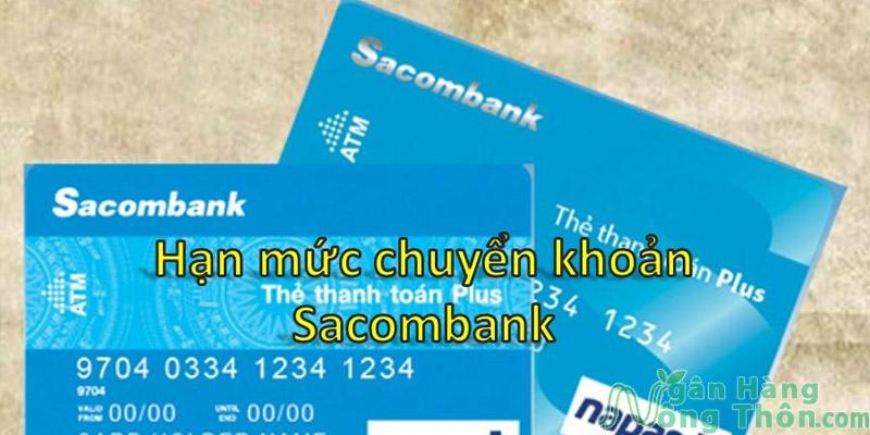 Hạn mức chuyền tiền tối đa của Sacombank
