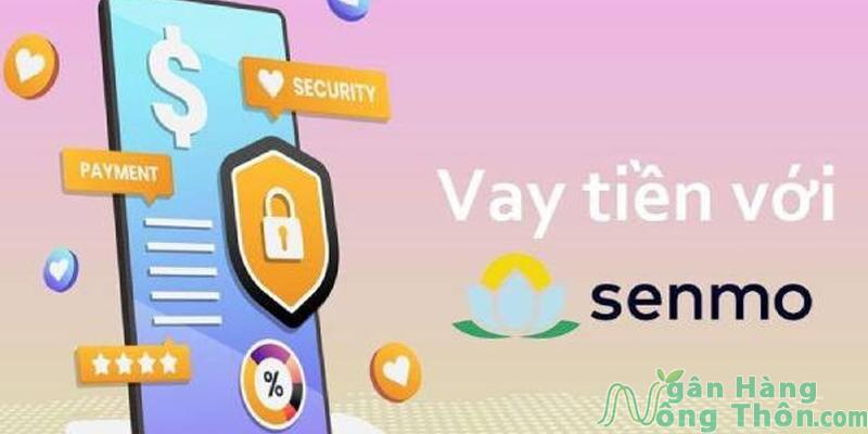 Vay tiền qua app Senmo