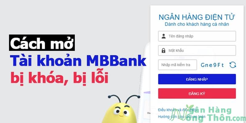 Cách mở tài khoản MB Bank online bị khóa 2024 mã lỗi gw18, gw21, gw26, gw485
