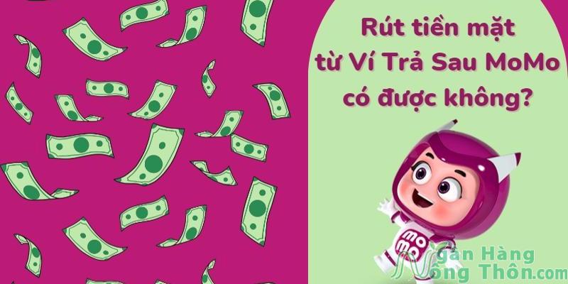 Cách rút tiền từ ví trả sau Momo và Phí rút 2024