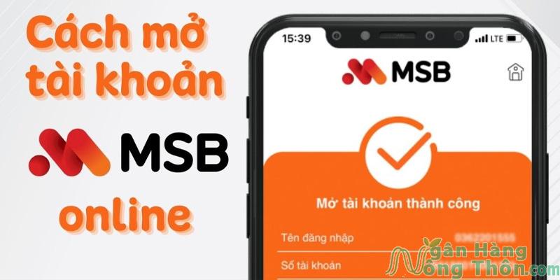 Hướng dẫn mở tài khoản ngân hàng MSB (Maritime Bank) Online Miễn phí