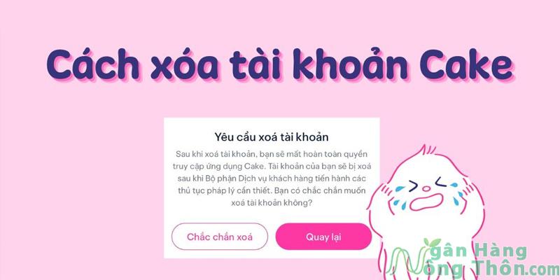 Cách xóa tài khoản Cake trên điện thoại 2024