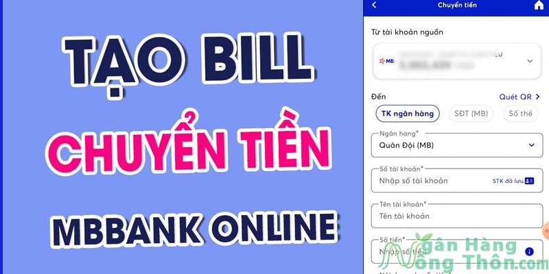 Tạo bill chuyển tiền MB Bank