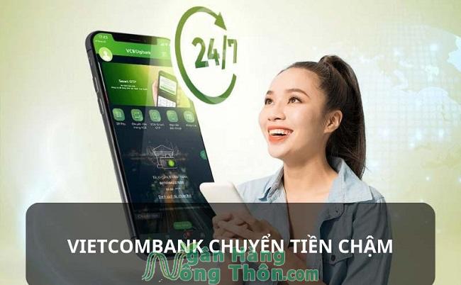 Vietcombank chuyển tiền chậm nhất là bao lâu