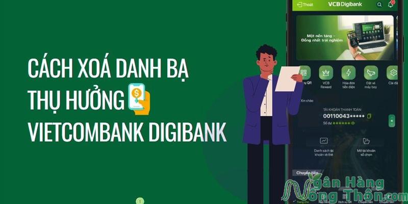 Cách xoá danh sách thụ hưởng VCB Digibank 2024