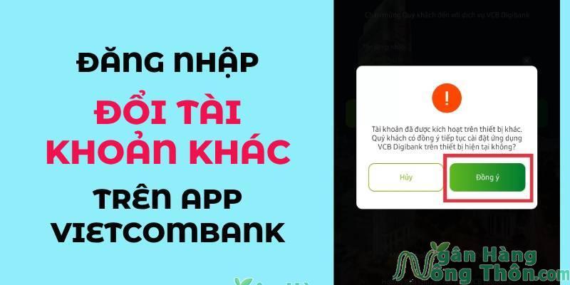 Đổi tài khoản khác trên app Vietcombank