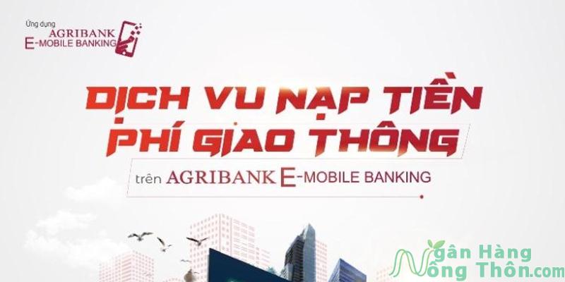 Dịch vụ nạp tiền VETC qua Agribank e-mobile