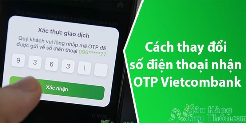 Các bước đăng ký OTP VCB Digitalbank