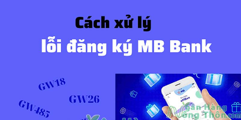 Tại sao không đăng ký được MB Bank? Thông tin không hợp lệ